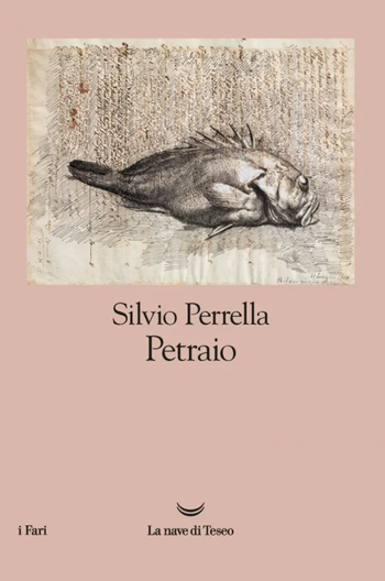 Silvio Perrella - Petraio